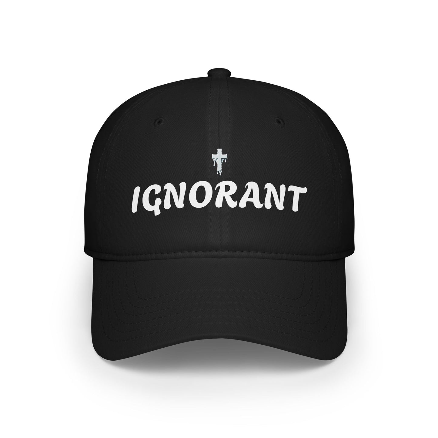 Ignorant Baseball Cap